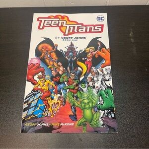 Teen Titans - Geoff Johns Book One - 2017 TPB First Printing
